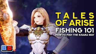 Tales of Arise Fishing 101: How To Fish The Kisara Way | Backlog Battle