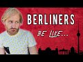 Sh*t Berliners say - Life in Berlin