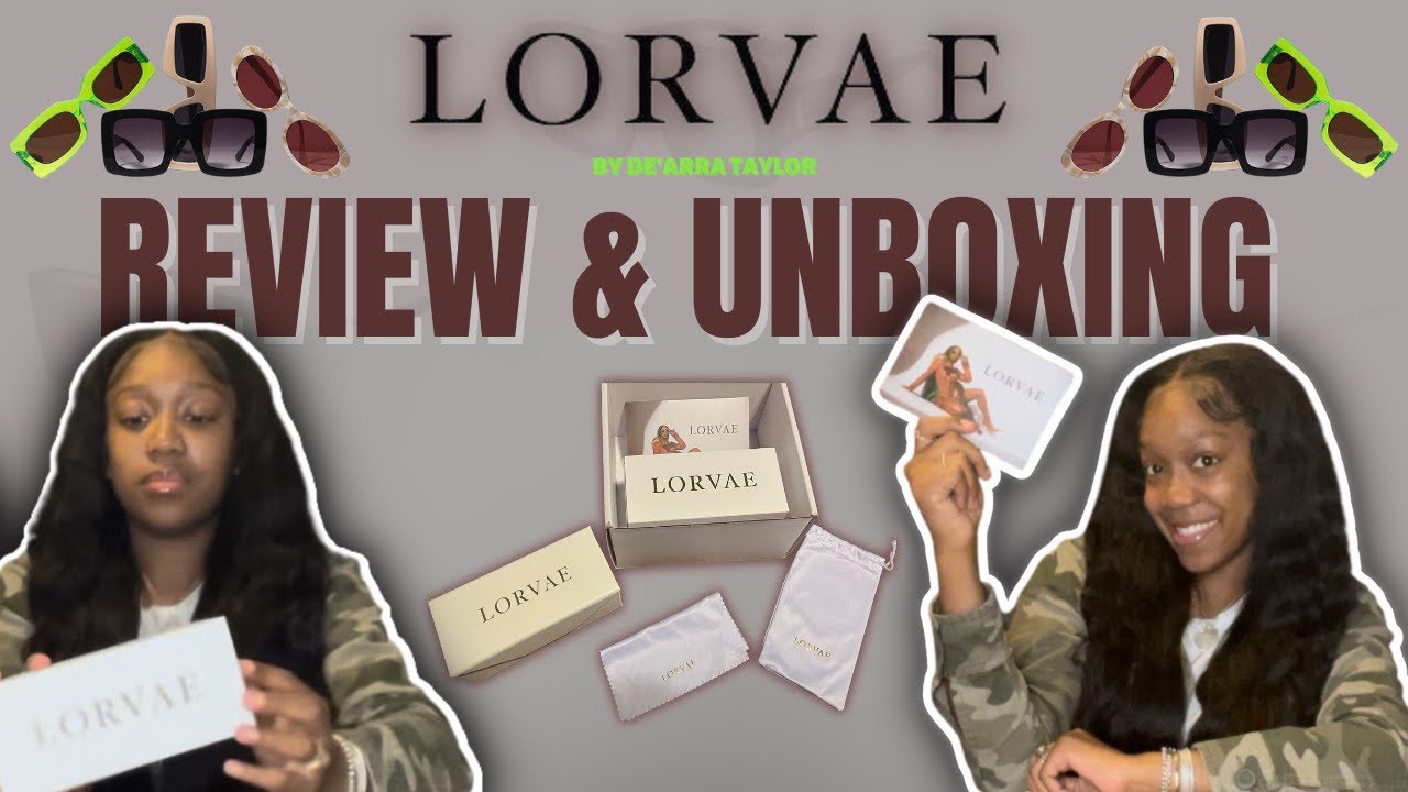 LORVAE by De’arra Taylor | sunglasses  try on + review