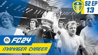 FA CUP FINAL SPECIAL!! FC 24 LEEDS UNITED CAREER MODE