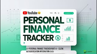 🧱 Personal Finance Tracker Part 4 – Clerk Authentication Integration 🔐👤