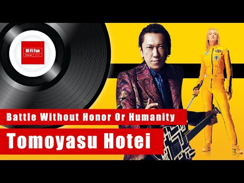 Tomoyasu Hotei - Battle Without Honor or Humanity [Vinyl Rip] | Iconic Soundtrack Kill Bill volume 1