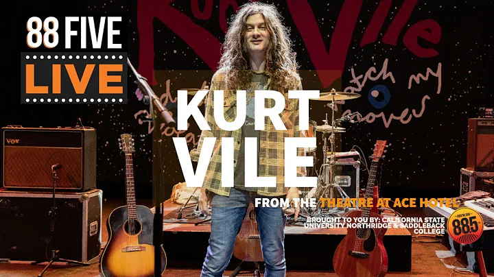 Kurt Vile with Julie Slater || 88FIVE LIVE at The ...