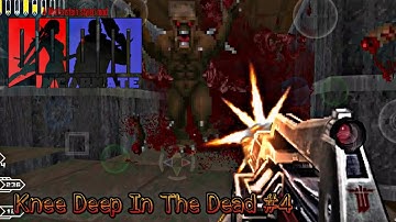 DOOM INCARNATE 3.1 - Map of Chaos Overkill [Knee Deep In The Dead #4] - [Mobile Gameplay]