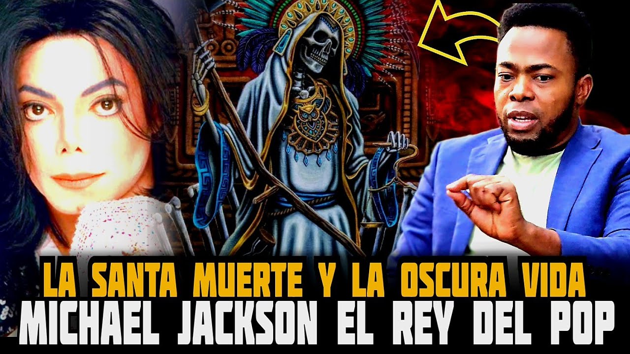 MICHAEL JACKSON EL REY DEL POP. TODA LA VERDAD DE LA SANTA MUERTE☝️😨