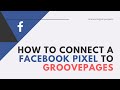 Connecting a Facebook Pixel to your GroovePages Site
