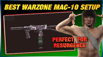 BEST WARZONE / RESURGENCE SMG - Best Mac-10 SMG Class Setup and Loadout for Warzone and Resurgence