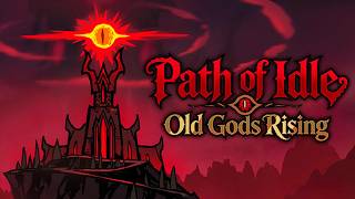 [Path of Idle: Old Gods Rising] A hack-and-slash idle game where you collect equipment and develo...