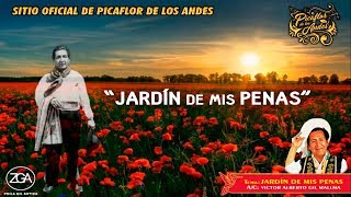 Picaflor de los Andes - Jardín de mis penas 🌼🌹🎷🎻🎶 chords