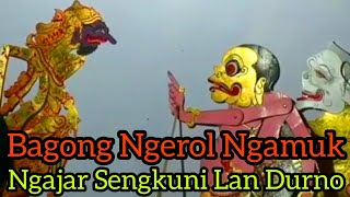 Bagong Ngerol Ngamuk Ngajar Sengkuni Lan Durno Lucu Poll (SEMAR MBANGUN JIWO) Ki Seno Nugroho (Alm)