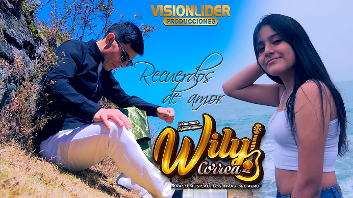 WILY CORREA - RECUERDO DE AMOR  - PRIMICIA 2022 - ...