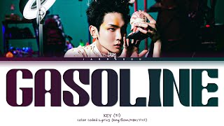 KEY Gasoline Lyrics (키 가솔린 가사) (Color Coded Lyrics)