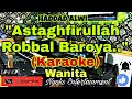 ISTIGHFAR [TAUBAT NASUHA] - Haddad Alwi (Karaoke) Religi || Nada Wanita || A minor