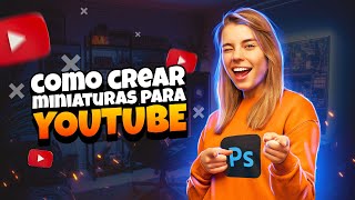 Cómo hacer una Miniatura para Videos de YouTube con efecto brillo en Photoshop (Paso a Paso)