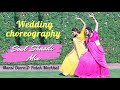 Wedding choreography  the soul shaadi mix by jankee  mansi and palak