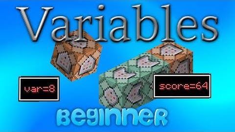 How To Create and Use Variables Using Command Blocks 1: Beginner