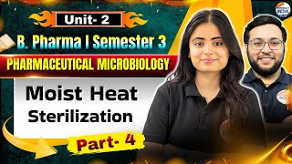 Methods Of Sterilization | Microbiology | Part- 4| Unit -2 | Seme - 3 | B.Pharm  #microbiology
