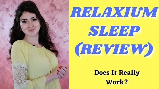 My Review: Relaxium Sleep - Any Side Effects