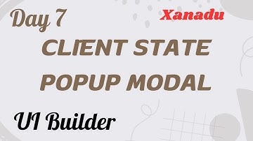 Client State & Popup Modal | UI Builder Day 7