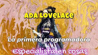 Ada Lovelace - La primer programadora