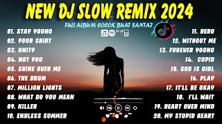 DJ REMIX SLOW FULL BASS TERBARU 2024 | NEW DJ FULL ALBUM VIRAL TIKTOK 2024 | DJ SLOW REMIX NOT YOU