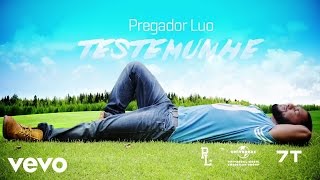 Video voorbeeld van "Pregador Luo - Testemunhe (Lyric Video)"