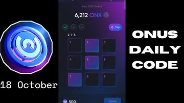 ONUS Daily Code Today 18 October | ONUS Tap Tap Tap Daily Code | ONX Daily Code | $ONX Coin Airdrop​