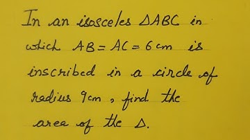 Class 10th Maths Circles In an isosceles triangle ABC in which AB=AC=6 cm is inscribed in a circle