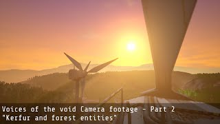 Voices of the void Camera footage - Part 2 'Kerfur and forest entities' Voices of the void Camera footage - Part 2 'Kerfur and forest entities'