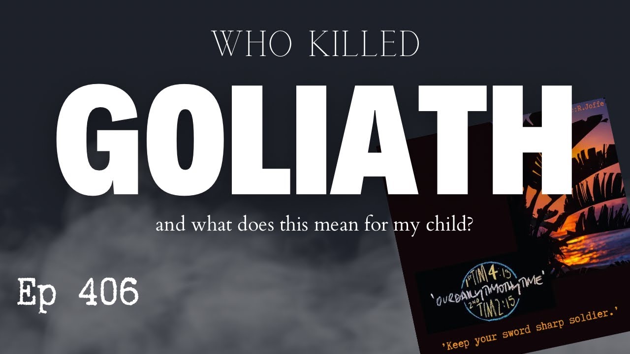 Ep 406 topical nasb goliath david who killed goliath kjv bible