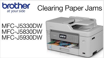 Paper jam errors MFCJ5330DW MFCJ5830DW or MFCJ5930DW