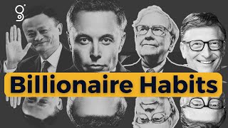 Jack Ma, Jeff Bezos, Elon Musk…: 7 HABITS of BILLIONAIRES That Guarantee SUCCESS