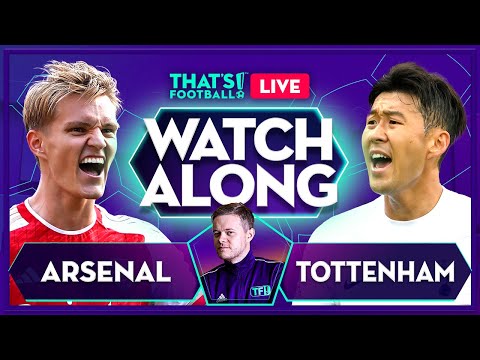 ARSENAL vs TOTTENHAM | LIVE Watchalong with Mark Goldbridge