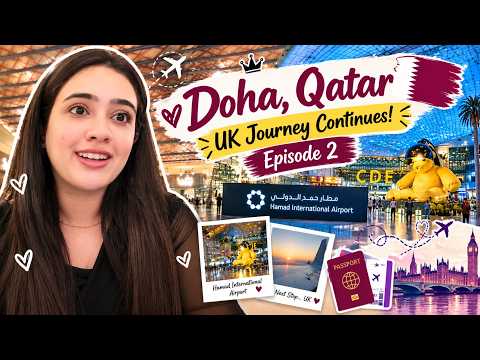 ✈️🇶🇦 DOHA, QATAR AIRPORT TRANSIT | ON MY WAY TO THE UK 🇬🇧❤️ | TRAVEL VLOG EPISODE 2