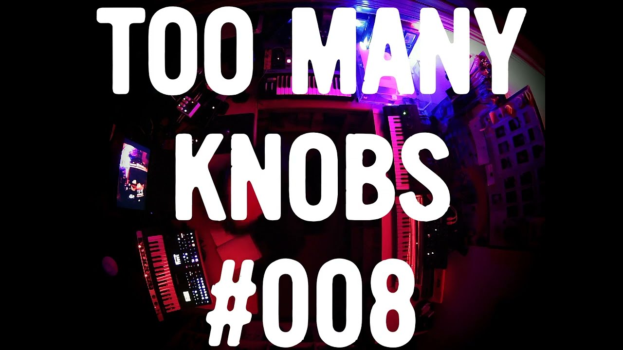 TOO MANY KNOBS 008 - Synth Jam - Digitakt, Syntakt, Grandmother, DFAM, microKORG, Zen Delay...
