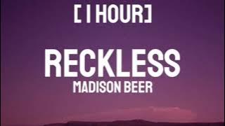 Madison Beer - Reckless [1 HOUR]