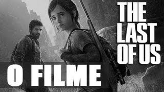 The Last of Us - O Filme