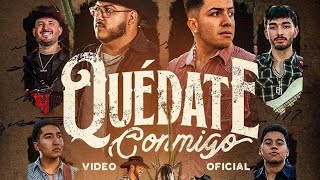 Eslabon Armado Ft. Grupo Frontera – Quédate Conmigo (Video Oficial)