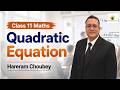 Maths Class 11: Quadratic Equation | Complete Guide to Formula & Roots Explained by Hareram Choubey
