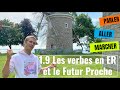 Beginner French Lessons 1.9 Les verbes en ER et le Futur Proche