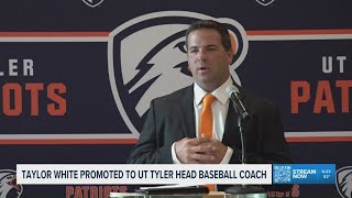 UT Tyler promotes Taylor White to lead Patriots baseball program