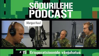Sõdurilehe podcast | #15 Erioperatsioonide väejuhatus