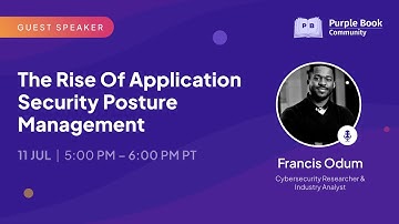 Francis Odum: The Rise of Application Security Posture Management