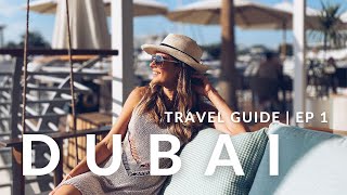 HOW TO EAT, STAY & PLAY IN DUBAI (Travel Guide) // DISCOVERING DUBAI EP 1