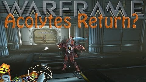 Warframe - Angst Has Returned -=Acolytes return?=-