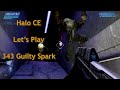Halo CE Let's Play Episode 6: 343 Guilty Spark