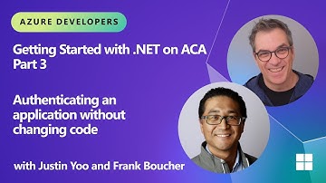 Authenticating an application without changing code | Getting Started with .NET on ACA - Part 3