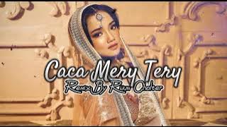 Caca Mery Tery_Remix By Rijun Cholter