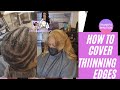 How To Cover Thinning Edges