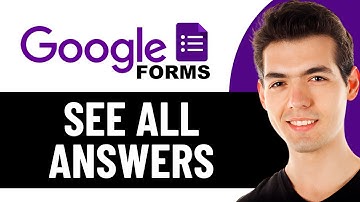 HOW TO SEE ALL ANSWERS IN GOOGLE FORM (QUICK & EASY) 2025!